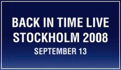 Back In Time - Stockholm 2008